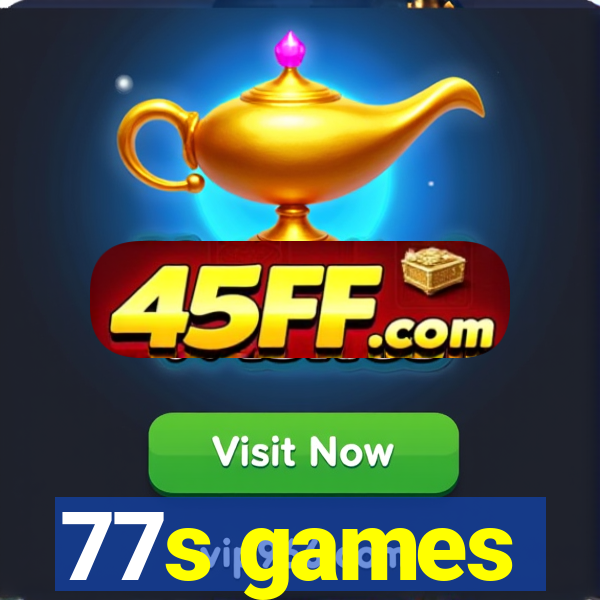 77s games